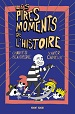 Les pires moments de l'histoire